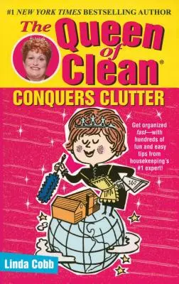 Królowa czystości pokonuje bałagan - The Queen of Clean Conquers Clutter