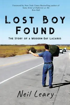 Odnaleziony zagubiony chłopiec: Historia współczesnego Łazarza - Lost Boy Found: The Story of a Modern Day Lazarus