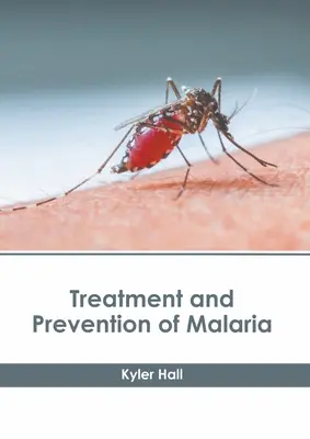 Leczenie i zapobieganie malarii - Treatment and Prevention of Malaria