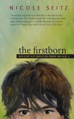 Pierworodny: Dom Heaventree, Księga 1 - The Firstborn: House of Heaventree Book 1