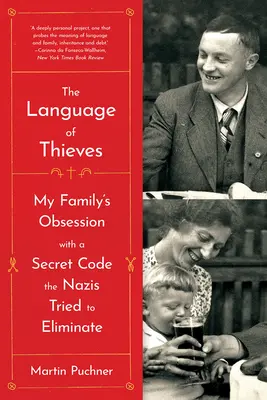 Język złodziei: Obsesja mojej rodziny na punkcie tajnego kodu, który naziści próbowali wyeliminować - The Language of Thieves: My Family's Obsession with a Secret Code the Nazis Tried to Eliminate