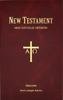 Józefa Nowy Testament w wersji katolickiej: Wydanie kieszonkowe - St. Joseph New Catholic Version New Testament: Pocket Edition