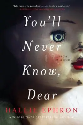 You'll Never Know, Dear: Powieść sensacyjna - You'll Never Know, Dear: A Novel of Suspense