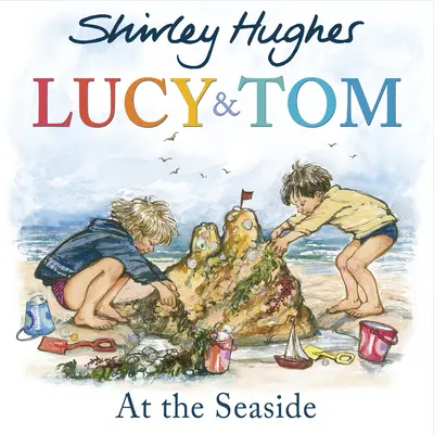 Lucy i Tom nad morzem - Lucy and Tom at the Seaside