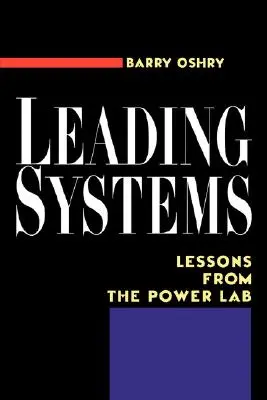 Wiodące systemy: Lekcje z Power Lab - Leading Systems: Lessons from the Power Lab