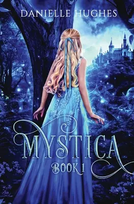 Mystica: Księga 1 - Mystica: Book 1