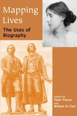 Mapowanie życia: Wykorzystanie biografii - Mapping Lives: The Uses of Biography