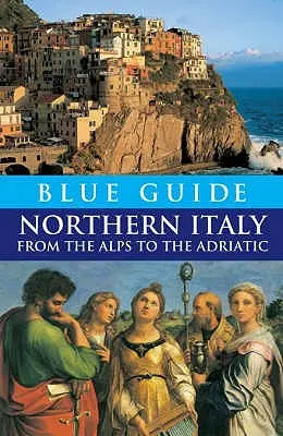Niebieski przewodnik Włochy Północne - Blue Guide Northern Italy