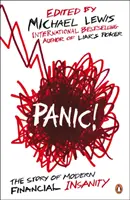 Panika! - Historia współczesnego szaleństwa finansowego - Panic! - The Story of Modern Financial Insanity