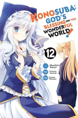 Konosuba: Boże błogosławieństwo dla tego wspaniałego świata!, Vol. 12 (Manga) - Konosuba: God's Blessing on This Wonderful World!, Vol. 12 (Manga)