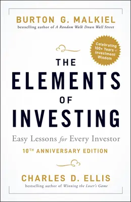 Elementy inwestowania: Łatwe lekcje dla każdego inwestora - The Elements of Investing: Easy Lessons for Every Investor