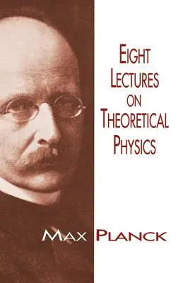 Osiem wykładów z fizyki teoretycznej - Eight Lectures on Theoretical Physics