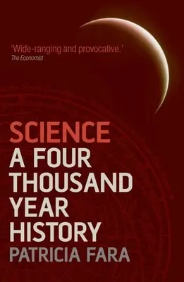 Nauka: Historia czterech tysięcy lat - Science: A Four Thousand Year History