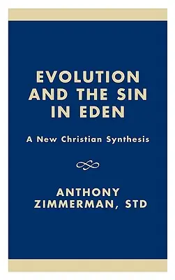 Ewolucja i grzech w raju: Nowa chrześcijańska synteza - Evolution and the Sin in Eden: A New Christian Synthesis