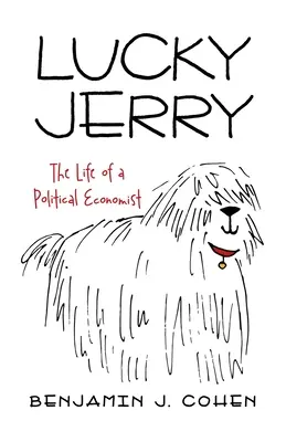 Lucky Jerry: Życie ekonomisty politycznego - Lucky Jerry: The Life of a Political Economist