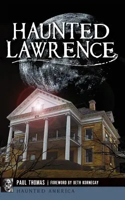 Nawiedzony Lawrence - Haunted Lawrence