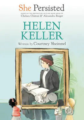 Wytrwała: Helen Keller - She Persisted: Helen Keller