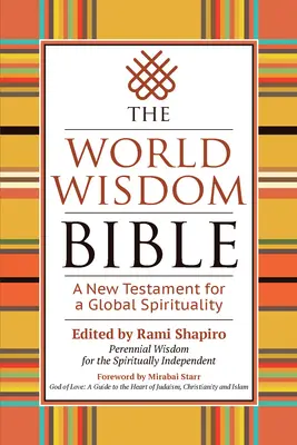 Biblia Mądrości Świata: Nowy Testament dla globalnej duchowości - The World Wisdom Bible: A New Testament for a Global Spirituality