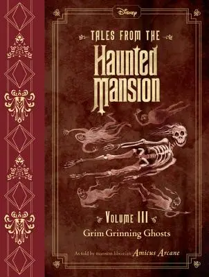 Opowieści z nawiedzonego dworu, tom III: Ponure, szczerzące zęby duchy - Tales from the Haunted Mansion, Volume III: Grim Grinning Ghosts