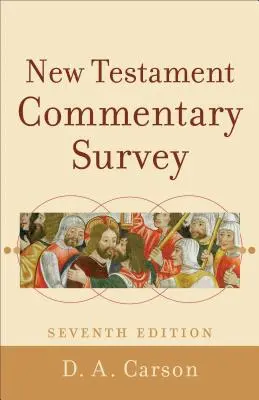 Przegląd komentarzy do Nowego Testamentu - New Testament Commentary Survey