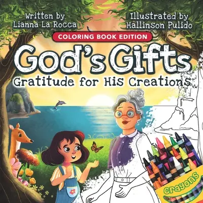 Boże dary: Wdzięczność za Jego stworzenia, wydanie z kolorowanką - God's Gifts: Gratitude for His Creations, Coloring Book Edition