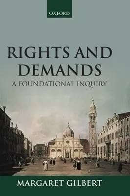 Prawa i żądania: A Foundational Inquiry - Rights and Demands: A Foundational Inquiry