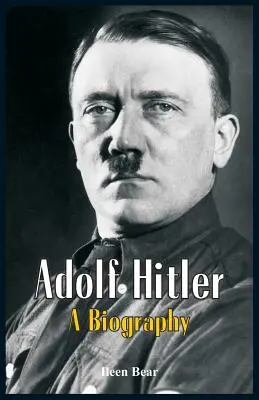 Adolf Hitler - Biografia - Adolf Hitler - A Biography