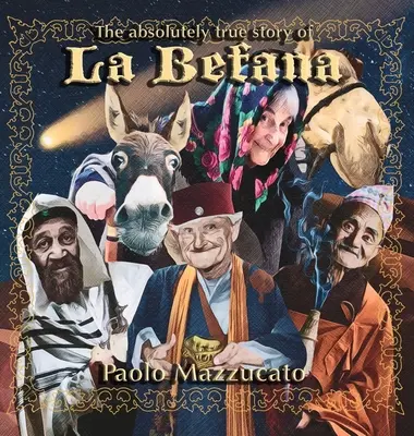 Absolutnie prawdziwa historia La Befany - The absolutely true story of La Befana