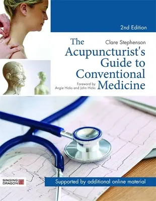 Przewodnik akupunkturzysty po medycynie konwencjonalnej, wydanie drugie - The Acupuncturist's Guide to Conventional Medicine, Second Edition