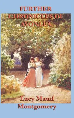 Dalsze kroniki Avonlea - Further Chronicles of Avonlea