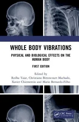 Wibracje całego ciała: Fizyczny i biologiczny wpływ na ludzkie ciało - Whole Body Vibrations: Physical and Biological Effects on the Human Body