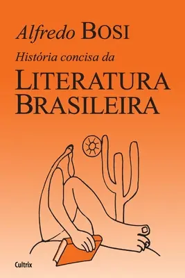 Zwięzła historia literatury brazylijskiej - Histria Concisa da Literatura Brasileira