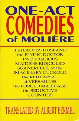 Jednoaktowe komedie Moliera: Siedem sztuk - One-Act Comedies of Moliere: Seven Plays