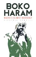 Boko Haram: Islamska rebelia w Nigerii - Boko Haram: Nigeria's Islamist Insurgency