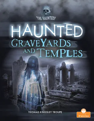 Nawiedzone cmentarze i świątynie - Haunted Graveyards and Temples