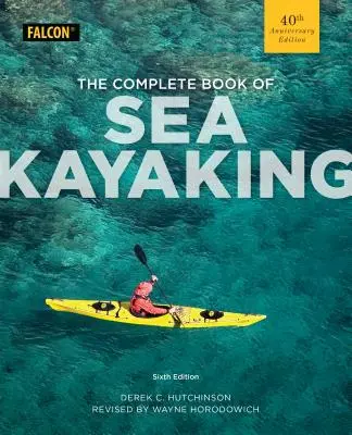 Kompletna książka o kajakarstwie morskim - The Complete Book of Sea Kayaking
