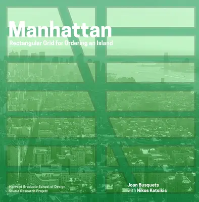 Manhattan: Prostokątna siatka do porządkowania wyspy - Manhattan: Rectangular Grid for Ordering an Island