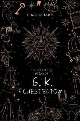 Wiersze zebrane G. K. Chestertona - The Collected Poems of G. K. Chesterton