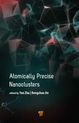 Atomowo precyzyjne nanoklastry - Atomically Precise Nanoclusters