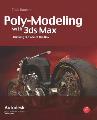 Polimodelowanie w 3ds Max: myślenie nieszablonowe - Poly-Modeling with 3ds Max: Thinking Outside of the Box