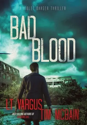 Bad Blood: Trzymający w napięciu thriller kryminalny - Bad Blood: A Gripping Crime Thriller