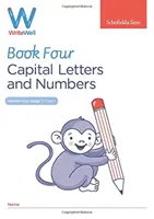 WriteWell 4: Wielkie litery i cyfry, rok 1, 5-6 lat - WriteWell 4: Capital Letters and Numbers, Year 1, Ages 5-6