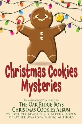 Tajemnice świątecznych ciasteczek: Antologia inspirowana albumem The Oak Ridge Boys Christmas Cookies - Christmas Cookies Mysteries: An Anthology Inspired by The Oak Ridge Boys Christmas Cookies Album