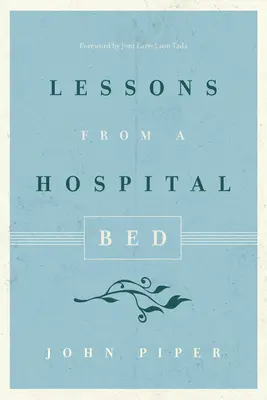 Lekcje ze szpitalnego łóżka - Lessons from a Hospital Bed