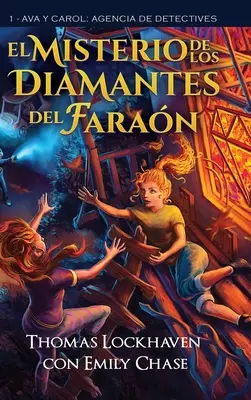 Ava y Carol Agencia de Detectives: El Misterio de los Diamantes del Faran