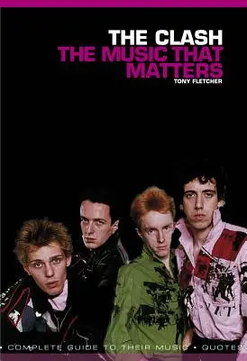 The Clash: Muzyka, która ma znaczenie - The Clash: The Music That Matters