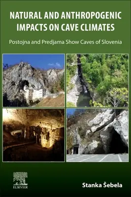 Naturalny i antropogeniczny wpływ na klimat jaskiń: Jaskinie Postojna i Predjama (Słowenia) - Natural and Anthropogenic Impacts on Cave Climates: Postojna and Predjama Show Caves (Slovenia)