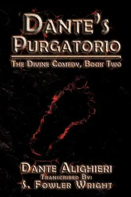 Purgatorio Dantego: Boska komedia, księga druga - Dante's Purgatorio: The Divine Comedy, Book Two