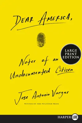 Droga Ameryko: Notatki nieudokumentowanego obywatela - Dear America: Notes of an Undocumented Citizen