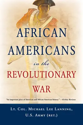 Afroamerykanie w wojnie o niepodległość - African Americans in the Revolutionary War